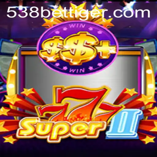 Descubra o Fascinante Mundo do Jogo Super777II com 538bet